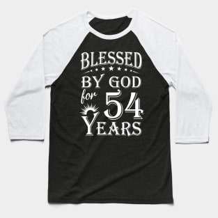 Blessed By God For 54 Years Christian Baseball T-Shirt